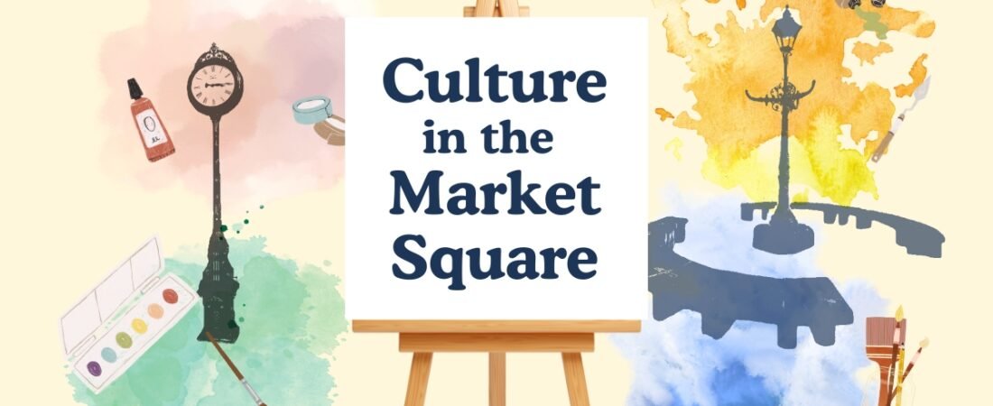 Coming soon: Culture in the Market Square